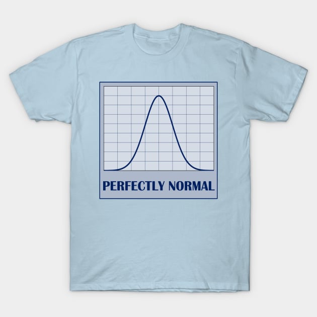 Perfectly Normal Distribution T-Shirt by IORS